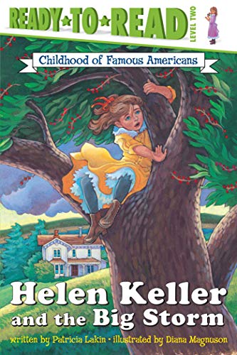 9780689841040: Helen Keller and the Big Storm: Childhood of Famous Americans: Ready-To-Read Level 2 (Ready-to-read: Level 2: Childhood of Famous Americans)