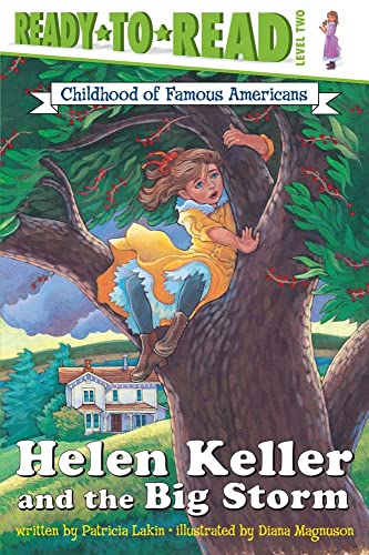 9780689841040: Helen Keller and the Big Storm: Childhood of Famous Americans (Ready-To-Read: Level 2 Reading Together)