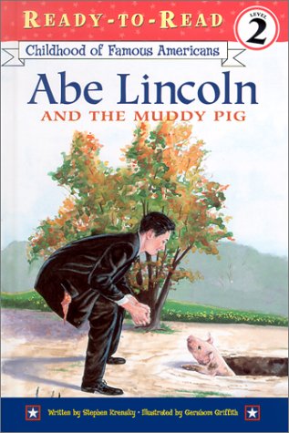 Beispielbild fr Abe Lincoln and the Muddy Pig zum Verkauf von Wonder Book