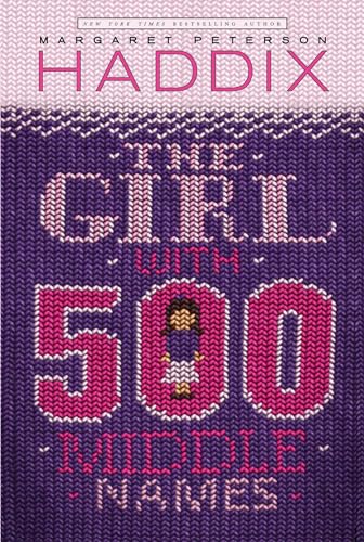 9780689841361: The Girl with 500 Middle Names (Ready-For-Chapters)