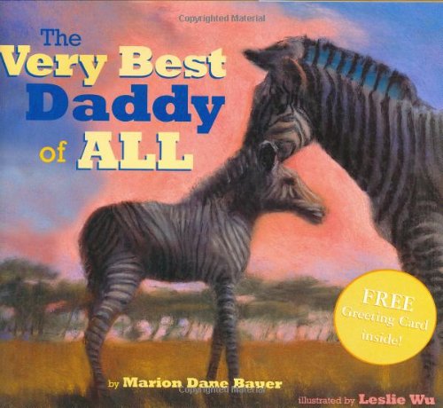 The Very Best Daddy of All (9780689841781) by Bauer, Marion Dane