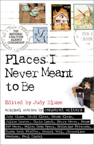 9780689842580: Places I Never Meant To Be: Original Stories by Censored Writers