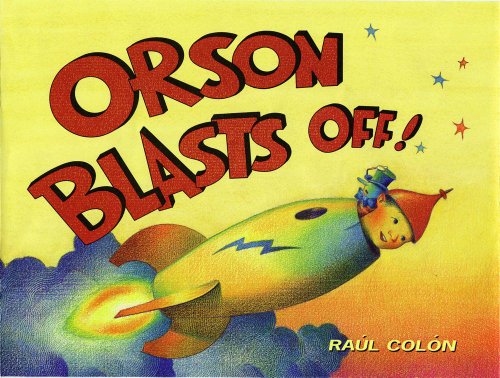Beispielbild fr Orson Blasts Off! zum Verkauf von Better World Books