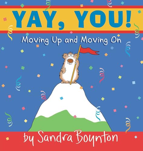 Stock image for Yay, You! : Moving Up and Moving On for sale by ZBK Books