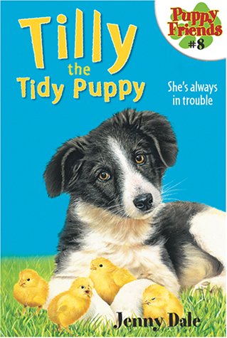 9780689842986: Tilly the Tidy Puppy (Puppy Friends #8)