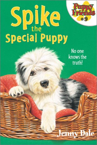 Stock image for Spike the Special Puppy (Puppy Friends, 9) for sale by Wonder Book