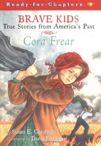 Stock image for Cora Frear : True Stories from America's Past for sale by Better World Books
