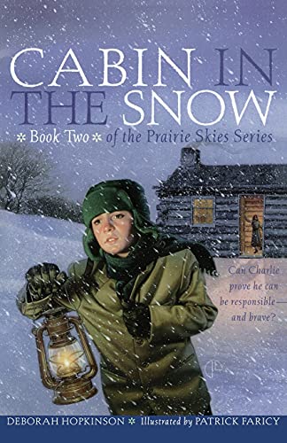 9780689843518: Cabin in the Snow: Cabin in the Snow: 02 (Prairie Skies)
