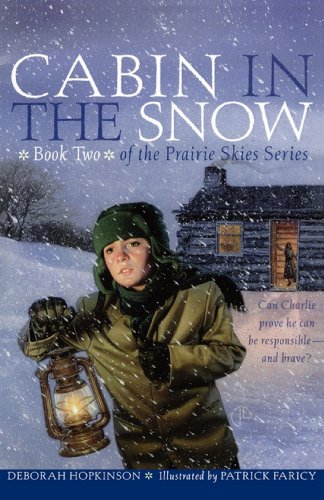 9780689843518: Prairie Skies: Cabin in the Snow