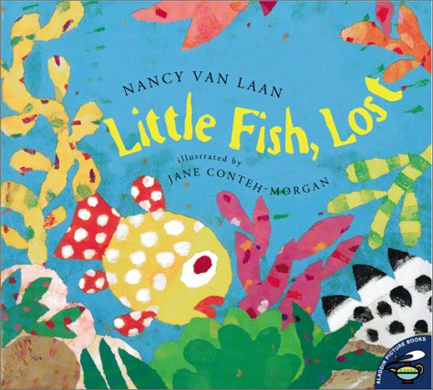 Little Fish, Lost (9780689843723) by Van Laan, Nancy