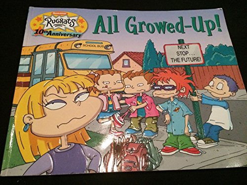 9780689844133: All Growed-Up!: Next Stop...The Future (Rugrats 10 X 8)