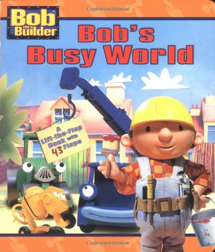 Beispielbild fr Bob's Busy World (Bob the Builder Jumbo Flap Board Book) zum Verkauf von Books of the Smoky Mountains