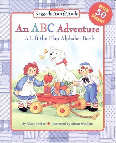 9780689844379: An ABC Adventure: A Lift-The-Flap Alphabet Book (Raggedy Ann)