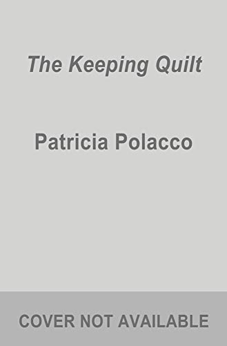 Stock image for The Keeping Quilt for sale by Your Online Bookstore