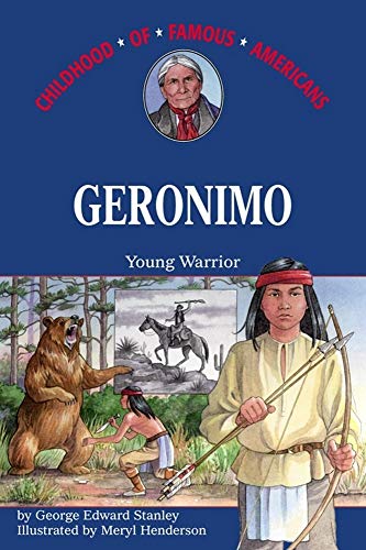 9780689844553: Geronimo: Young Warrior (Childhood of Famous Americans)