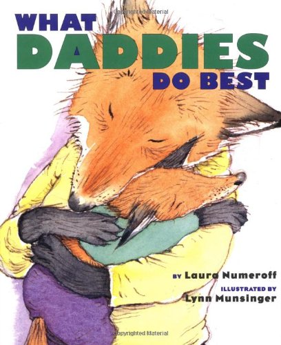 Imagen de archivo de What Daddies Do Best a la venta por Gulf Coast Books