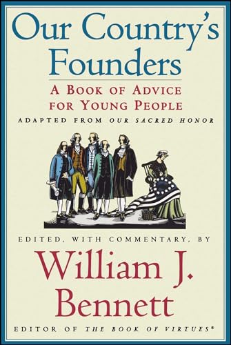 Our Country's Founders (9780689844690) by Bennett, William J.