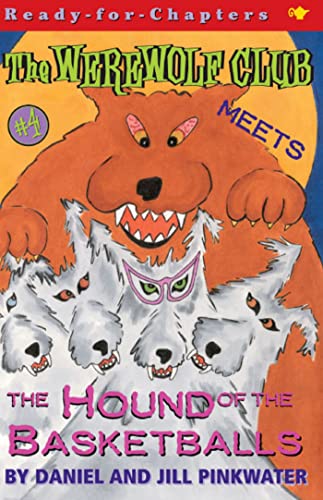 9780689844737: The Werewolf Club Meets the Hound of the Basketballs #4