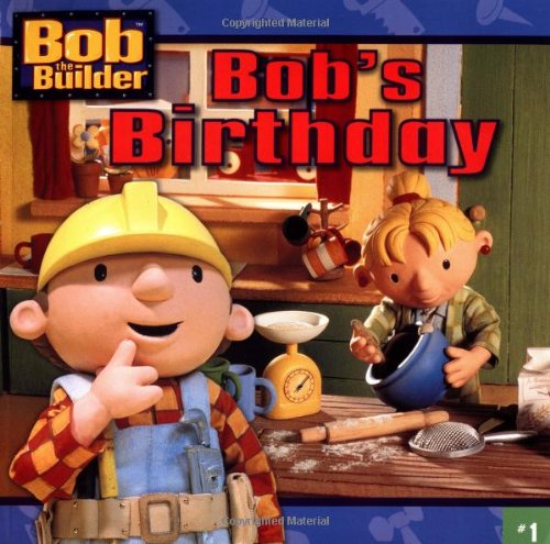 9780689845451: Bob's Birthday (Bob the Builder)