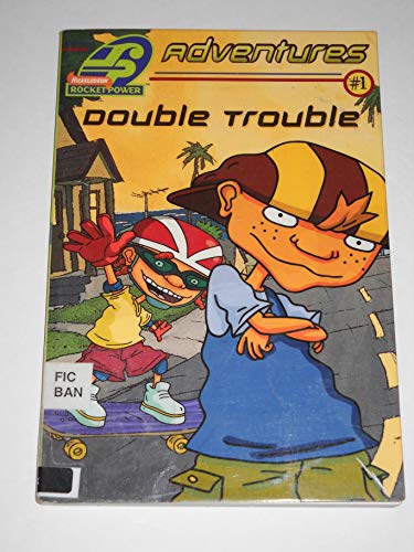Beispielbild fr Double Trouble (ROCKET POWER ADVENTURES (JUNIOR NOVELS)) zum Verkauf von Wonder Book