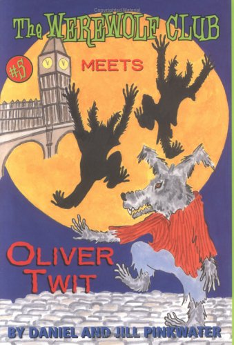 The Werewolf Club Meets Oliver Twit (9780689845741) by Pinkwater, Daniel