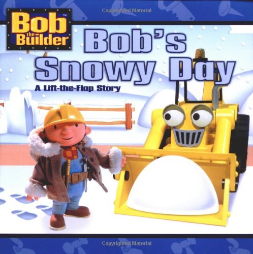 Beispielbild fr Bob's Snowy Day: A Lift-The-Flap Book Story (Bob the Builder) zum Verkauf von WorldofBooks