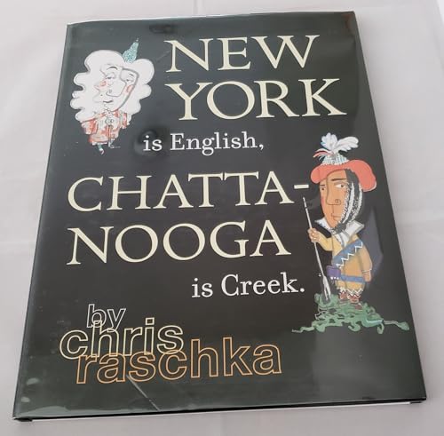 Stock image for New York is English, Chattanooga is Creek for sale by SecondSale