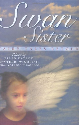 Beispielbild fr Swan Sister: Fairy Tales Retold zum Verkauf von ThriftBooks-Dallas