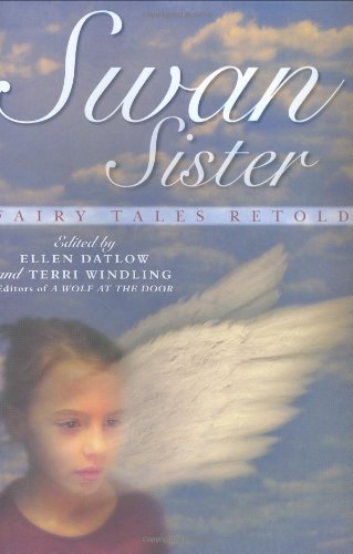 Stock image for Swan Sister: Fairy Tales Retold for sale by SecondSale