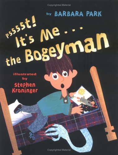 Stock image for Psssst! It's Me. . .the Bogeyman for sale by Half Price Books Inc.