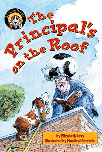 Beispielbild fr The Principal's on the Roof: A Fletcher Mystery zum Verkauf von SecondSale