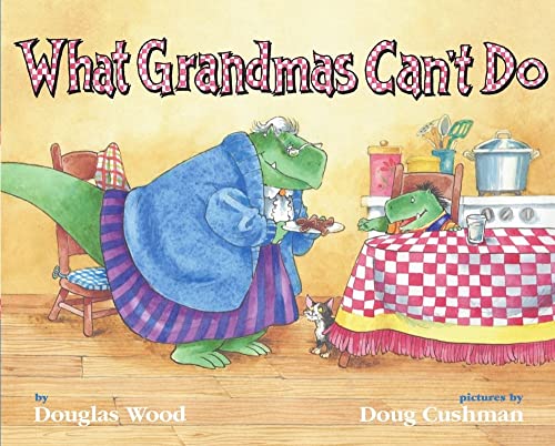 Beispielbild fr What Grandmas Can't Do zum Verkauf von GF Books, Inc.
