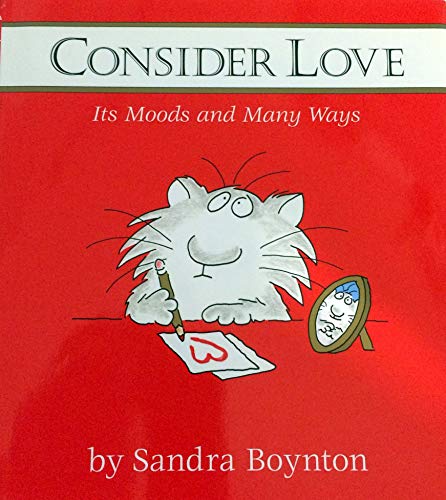 Beispielbild fr Consider Love: Its Moods and Many Ways zum Verkauf von Wonder Book