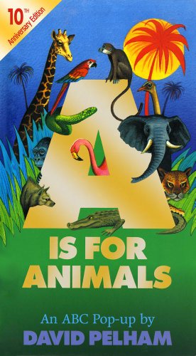 Beispielbild fr A Is for Animals: 10th Anniversary Edition (Pop Up) zum Verkauf von -OnTimeBooks-