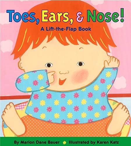 9780689847127: Toes Ears & Nose: A Lift-The-Flap Book (Karen Katz Lift-the-Flap Books)