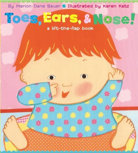 9780689847127: Toes, Ears, & Nose!: A Lift-the-Flap Book