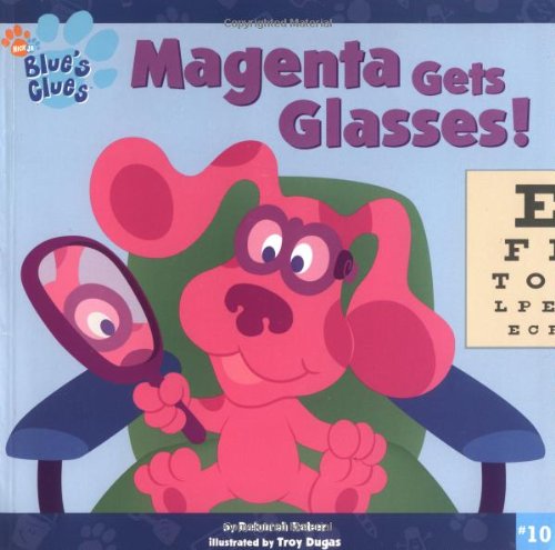 9780689847455: Magenta Gets Glasses! (Blues Clues #10)