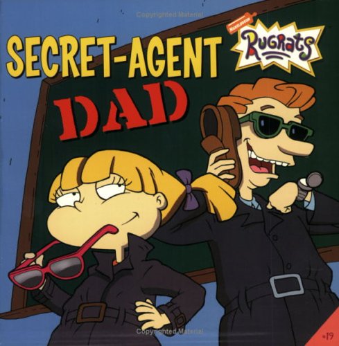 9780689847479: Secret-Agent Dad (Rugrats)
