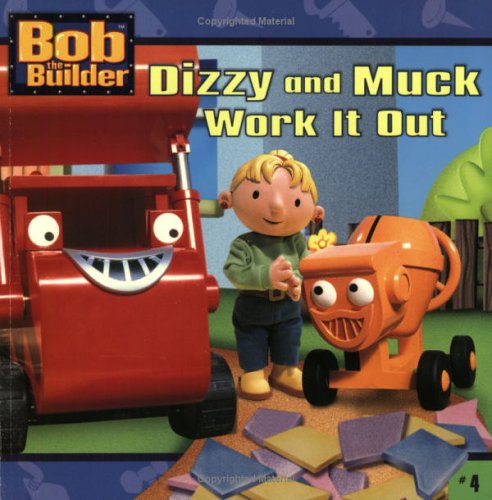 Beispielbild fr Dizzy and Muck Work It Out (Bob the Builder) zum Verkauf von Wonder Book