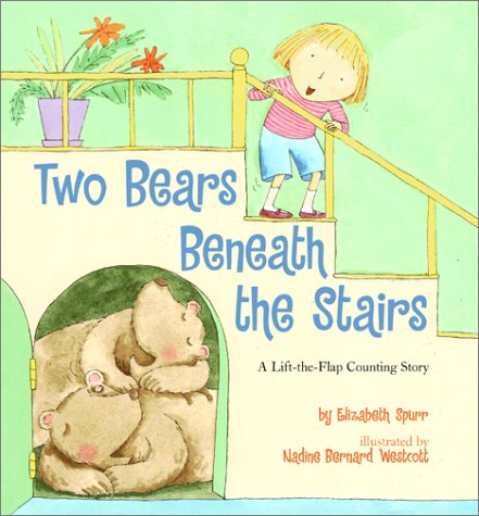 Two Bears Beneath the Stairs: A Lift-the-Flap Counting Story (9780689847592) by Spurr, Elizabeth