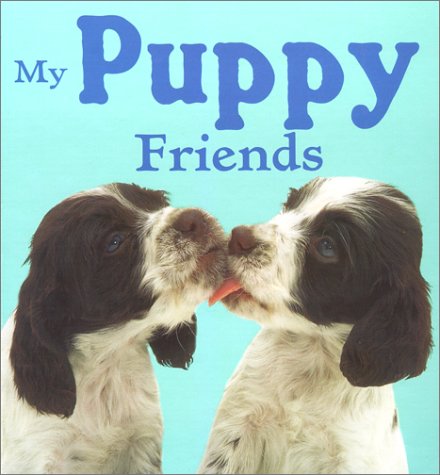 9780689847684: My Puppy Friends (Animal Photo Board Books)