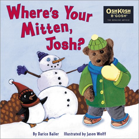 9780689847714: Where's Your Mitten, Josh? (Oshkosh)