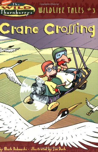 9780689847806: Crane Crossing (Wild Thornberry's Wildlife Tales, 3)