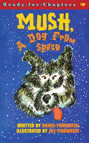 Beispielbild fr Mush, a Dog from Space zum Verkauf von Better World Books