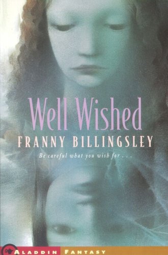 Well Wished (9780689848117) by Billingsley, Franny