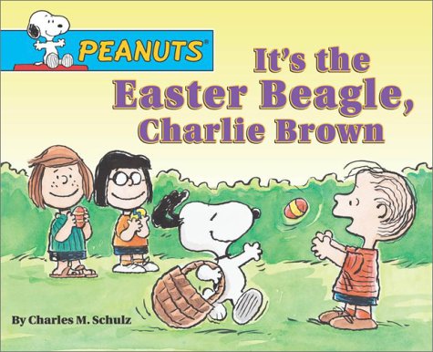 9780689848223: It's the Easter Beagle, Charlie Brown