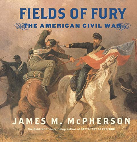 Fields of Fury: The American Civil War (Hardcover) - James M. Mcpherson