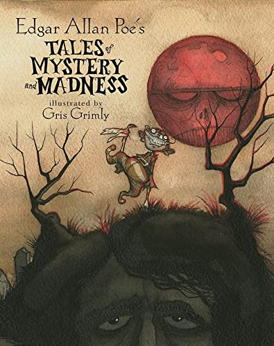 Imagen de archivo de Edgar Allan Poes Tales of Mystery and Madness a la venta por Goodwill Books
