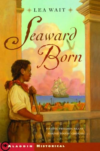 Stock image for Seaward Born (Aladdin Historical Fiction) for sale by Wonder Book