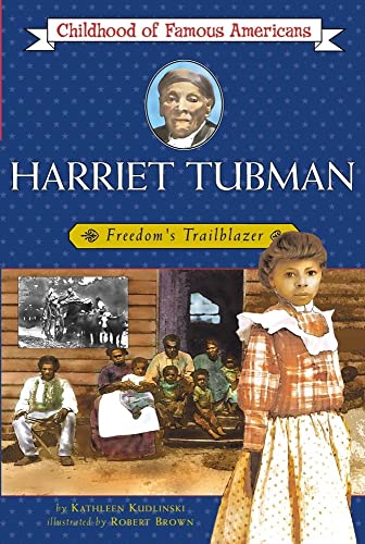 Beispielbild fr Harriet Tubman: Freedom's Trailblazer (Childhood of Famous Americans) zum Verkauf von Wonder Book